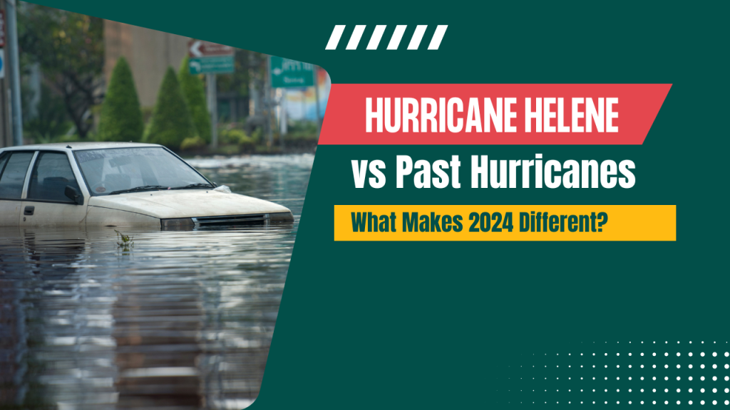 Hurricane Helene vs. Past Hurricanes What Makes 2024 Different