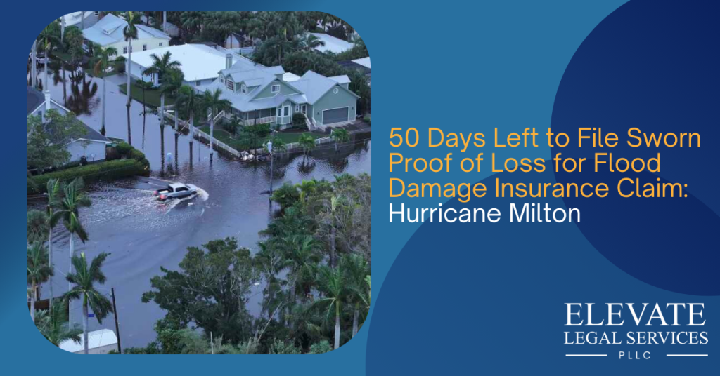 50 Days Left to File Sworn Proof of Loss for Flood Damage Insurance Claim: Hurricane Milton