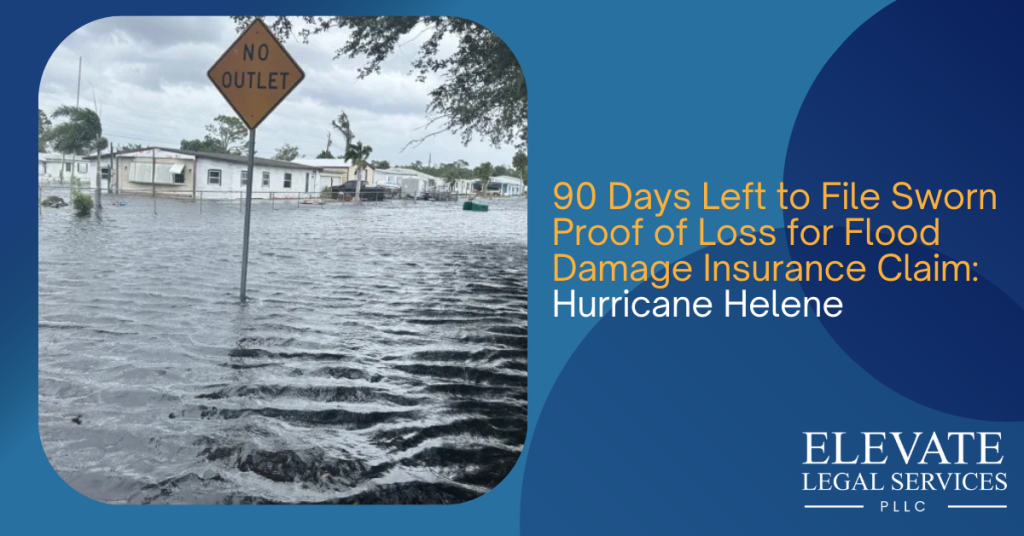 90 Days Left to File Sworn Proof of Loss for Flood Damage Insurance Claim: Hurricane Helene