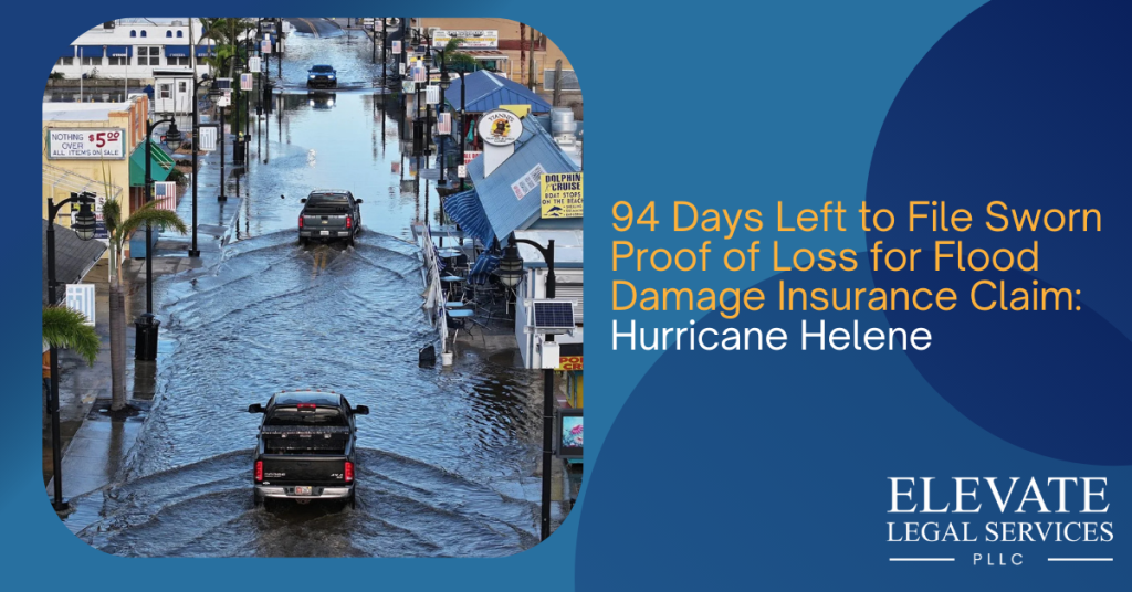 94 Days Left to File Sworn Proof of Loss for Flood Damage Insurance Claim: Hurricane Helene