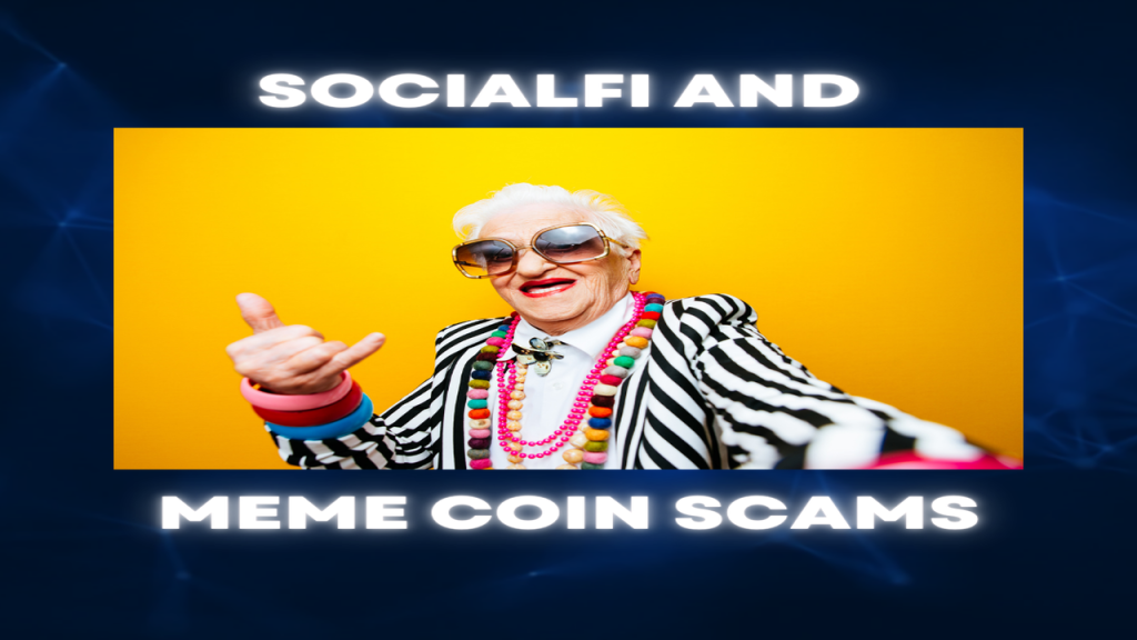 SocialFi and Meme Coin Scams