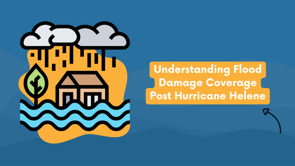 Understanding Flood Damage Coverage Post-Hurricane Helene