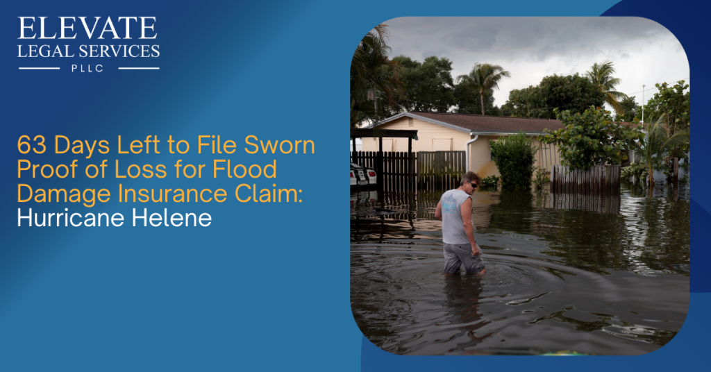 63 Days Left to File Sworn Proof of Loss for Flood Damage Claim: Hurricane Helene