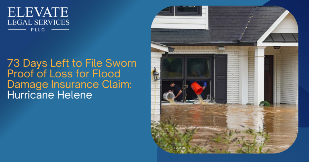 73 Days Left to File Sworn Proof of Loss for Flood Damage Claim: Hurricane Helene