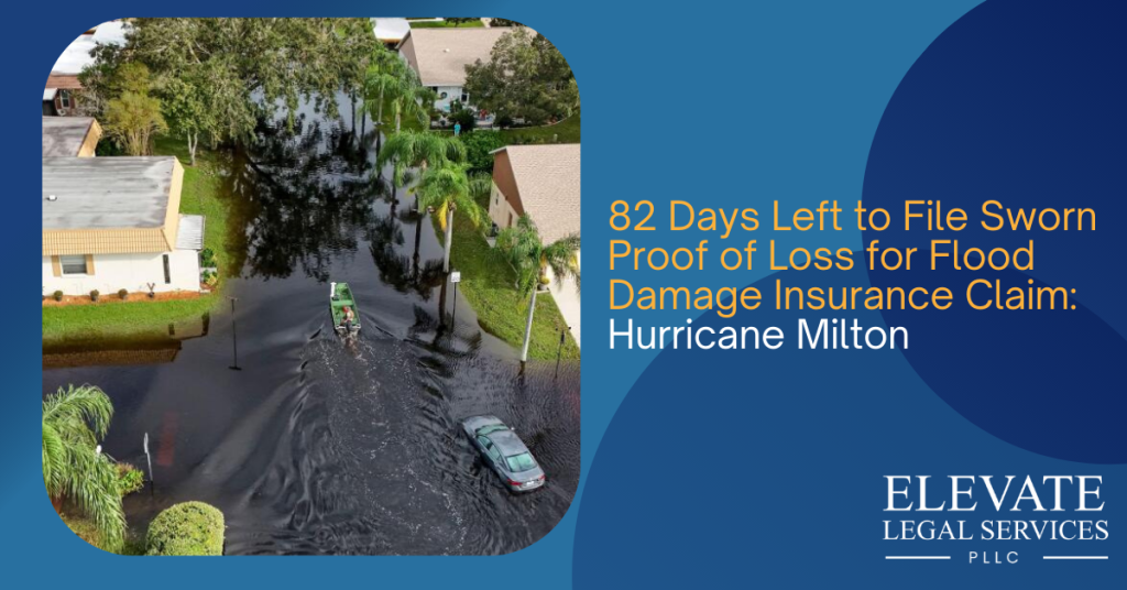 82 Days Left to File Sworn Proof of Loss for Flood Damage Claim: Hurricane Milton