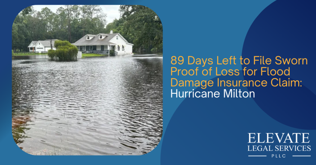 89 Days Left to File Sworn Proof of Loss for Flood Damage Claim: Hurricane Milton