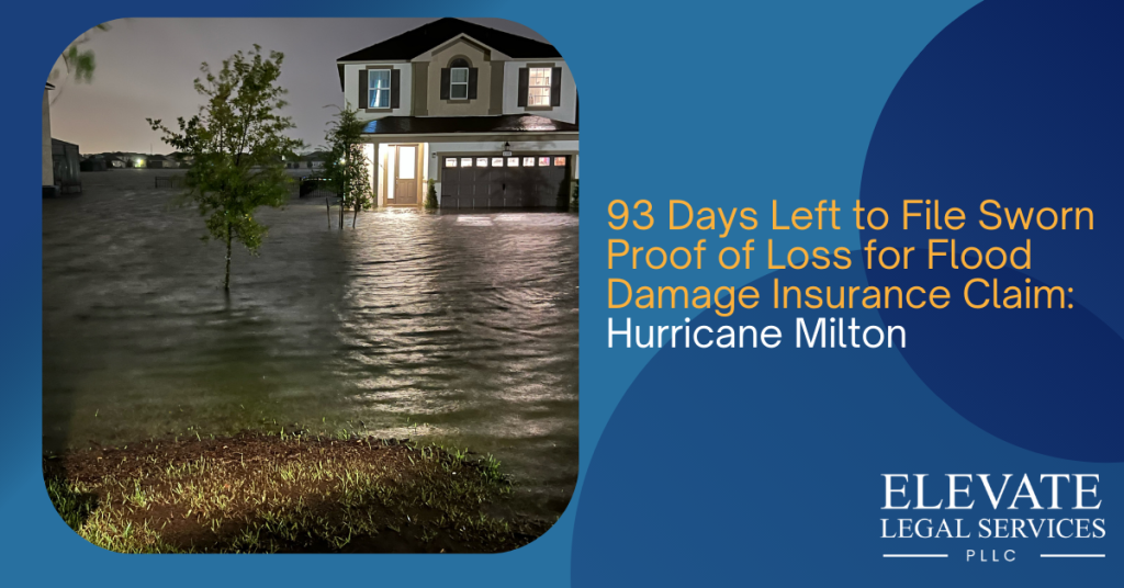 93 Days Left to File Sworn Proof of Loss for Flood Damage Claim: Hurricane Milton