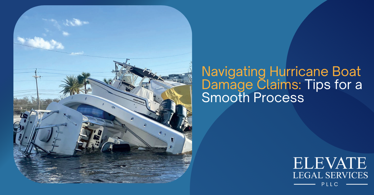 Navigating Hurricane Boat Damage Claims: Tips for a Smooth Process