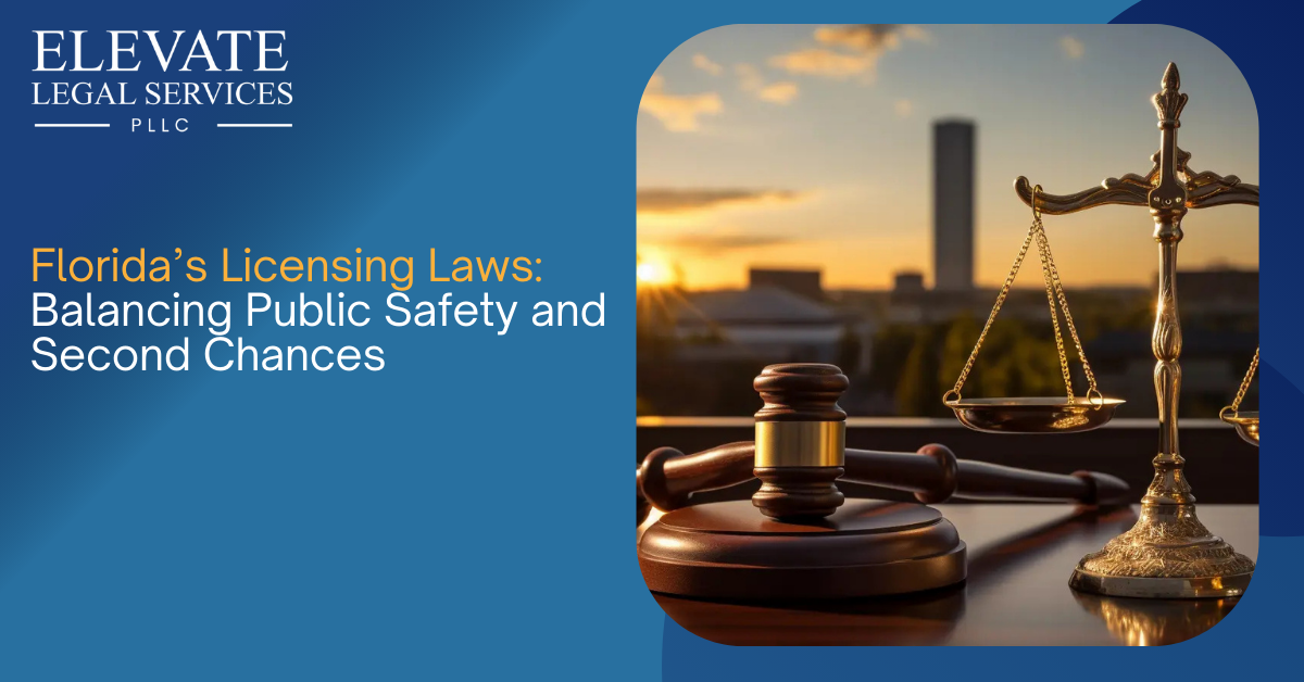 Florida’s Licensing Laws: Balancing Public Safety and Second Chances