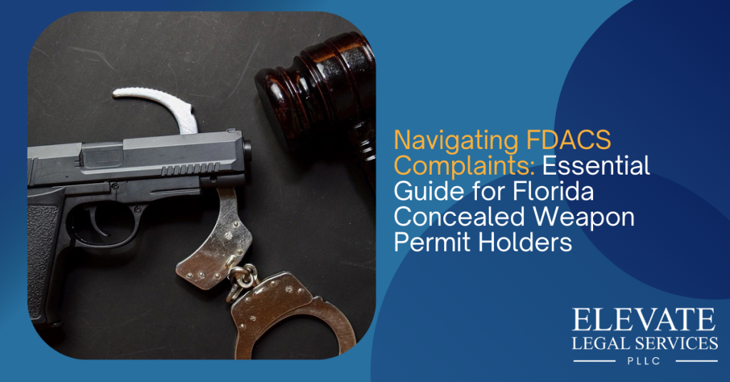 Navigating FDACS Complaints: Essential Guide for Florida Concealed Weapon Permit Holders