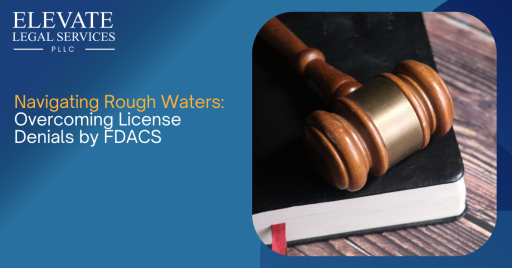 Navigating Rough Waters: Overcoming License Denials by FDACS