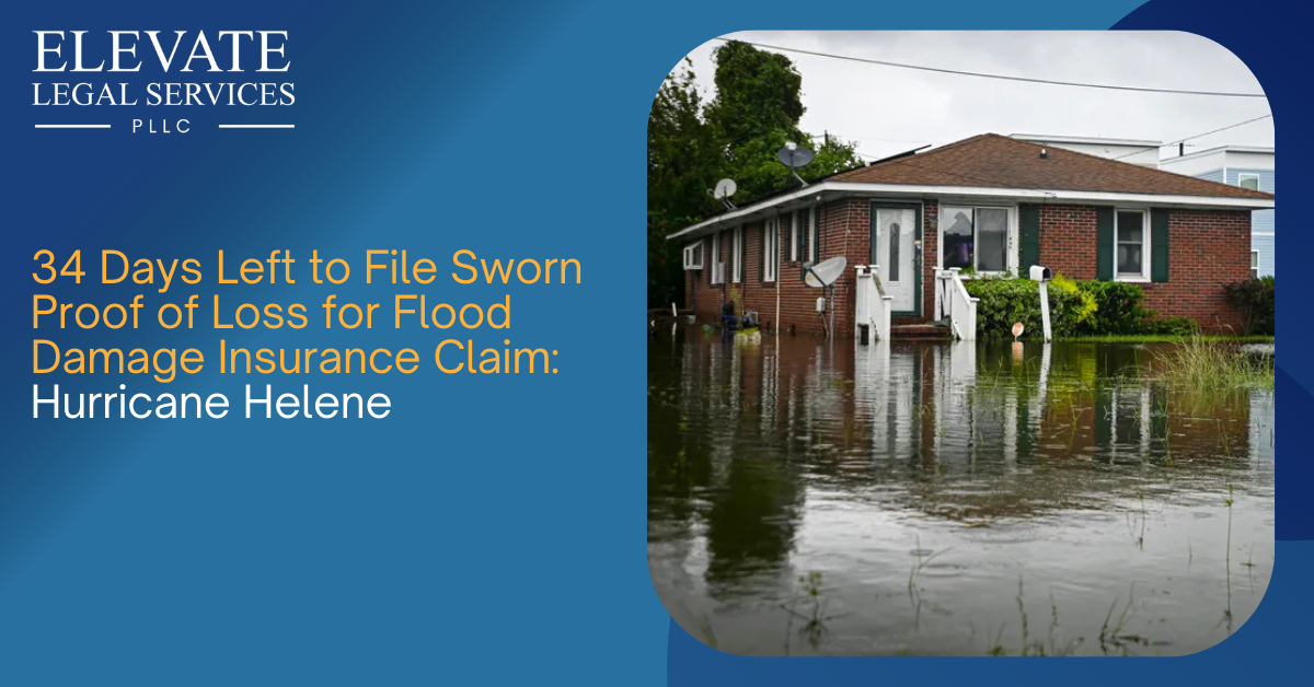 34 Days Left to File Sworn Proof of Loss for Flood Damage Claim: Hurricane Helene