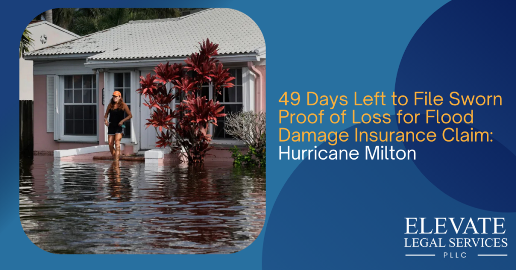 49 Days Left to File Sworn Proof of Loss for Flood Damage Claim: Hurricane Milton