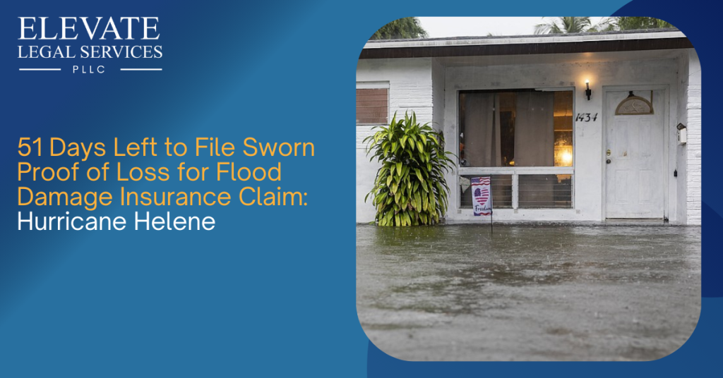 51 Days Left to File Sworn Proof of Loss for Flood Damage Claim: Hurricane Helene