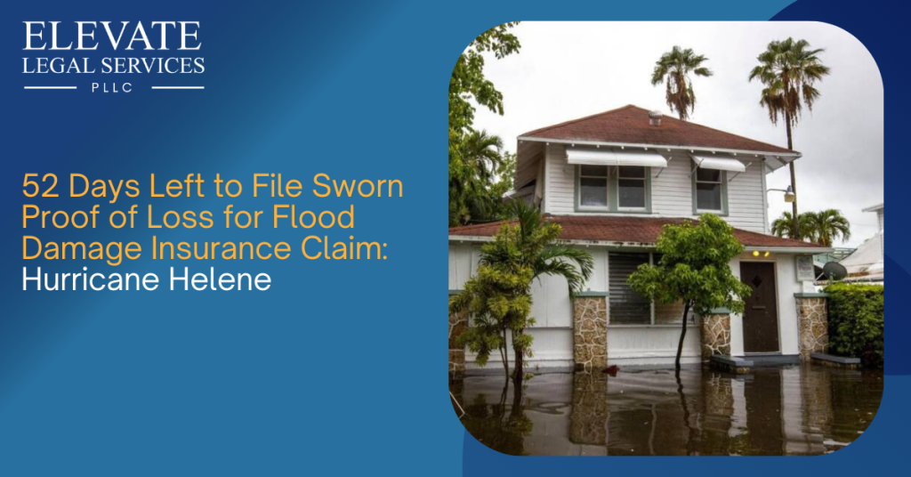 52 Days Left to File Sworn Proof of Loss for Flood Damage Claim: Hurricane Helene