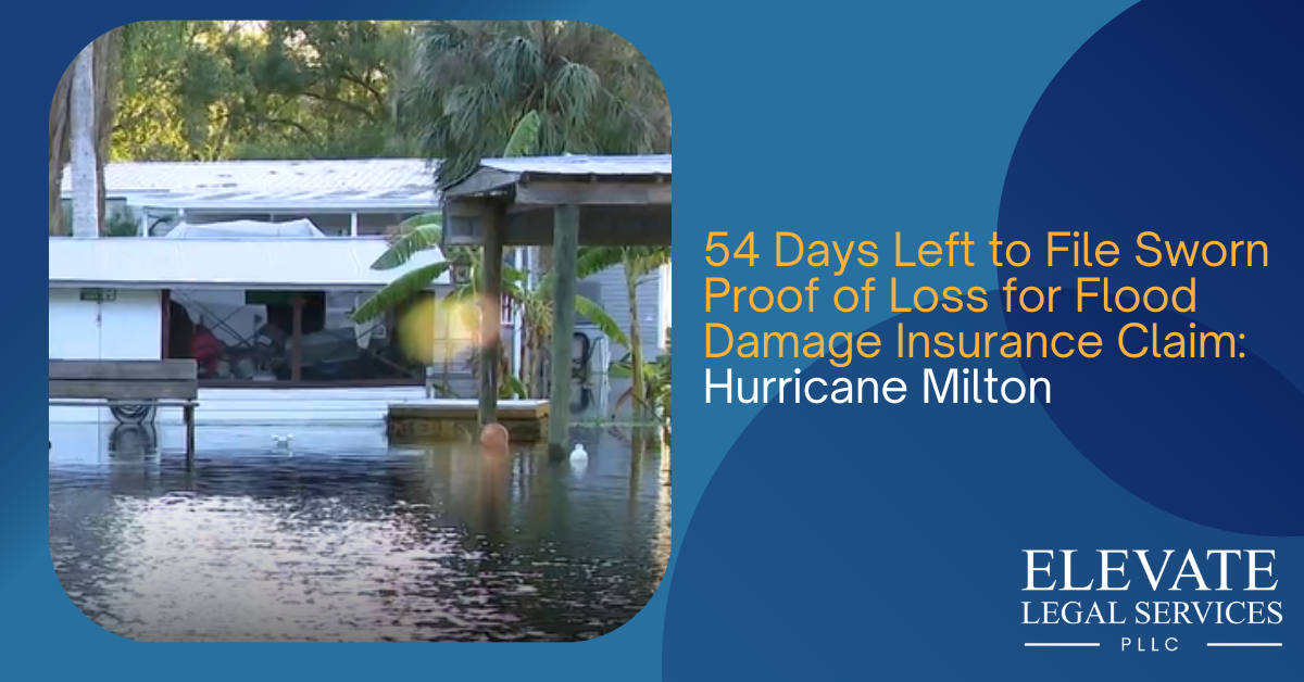 54 Days Left to File Sworn Proof of Loss for Flood Damage Claim: Hurricane Milton