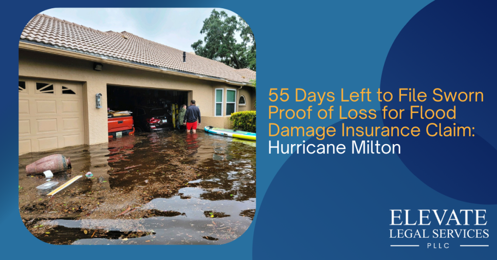 55 Days Left to File Sworn Proof of Loss for Flood Damage Claim: Hurricane Milton