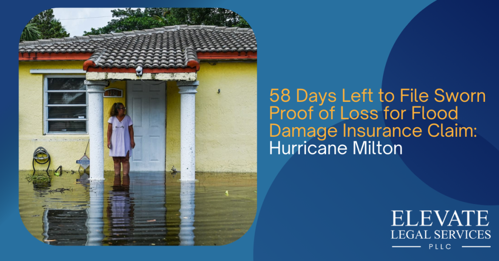 58 Days Left to File Sworn Proof of Loss for Flood Damage Claim: Hurricane Milton