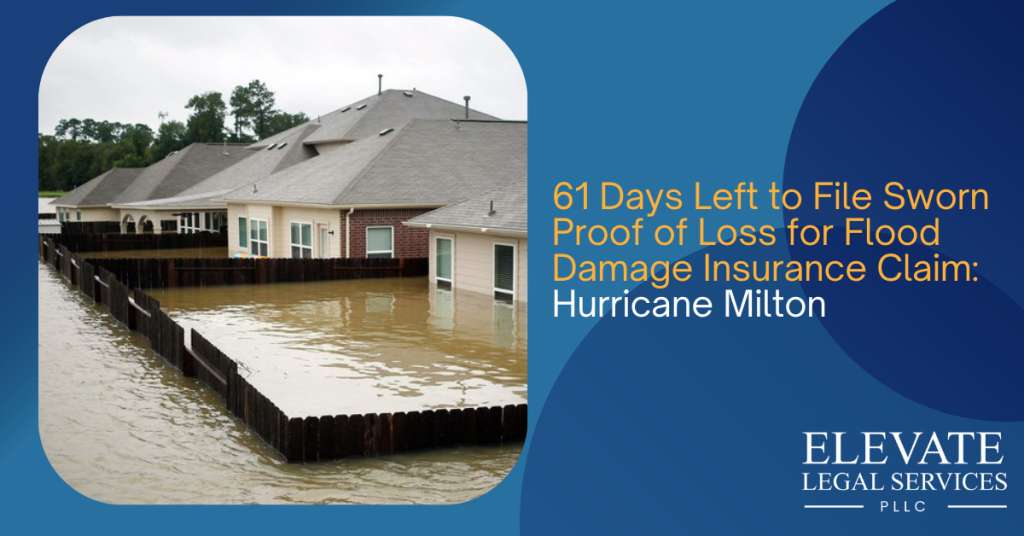 61 Days Left to File Sworn Proof of Loss for Flood Damage Claim: Hurricane Milton