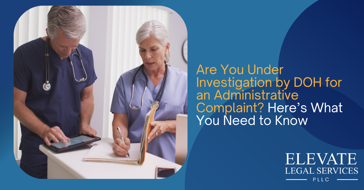 Are You Under Investigation by DOH for an Administrative Complaint? Here’s What You Need to Know