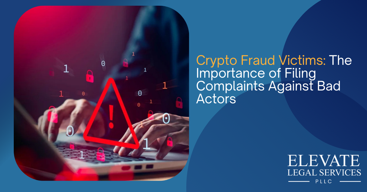 Crypto Fraud Victims: The Importance of Filing Complaints Against Bad Actors