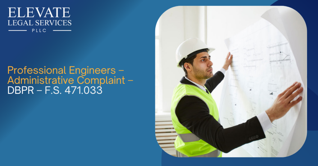 Professional Engineers – Administrative Complaint – DBPR – F.S. 471.033