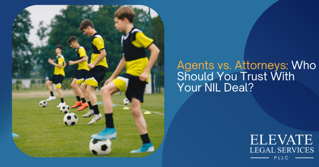 Agents vs. Attorneys: Who Should You Trust With Your NIL Deal?