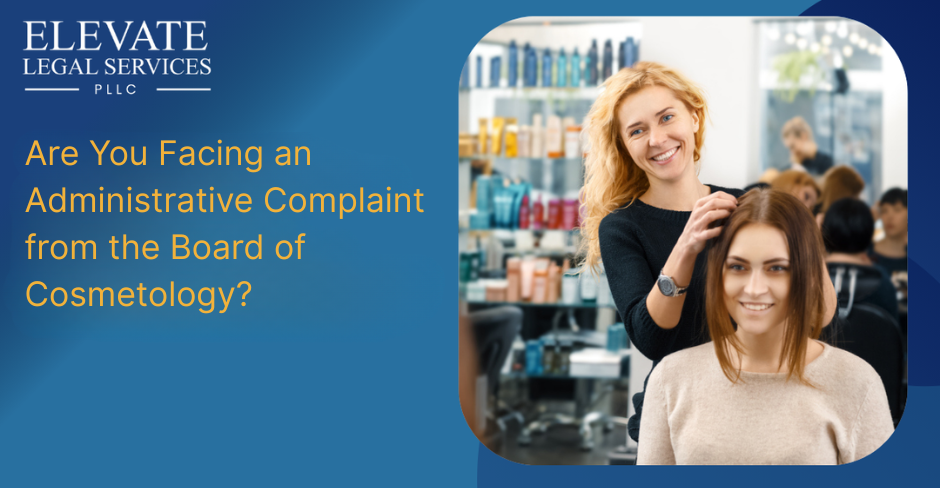 Cosmetology Board Complaint Defense